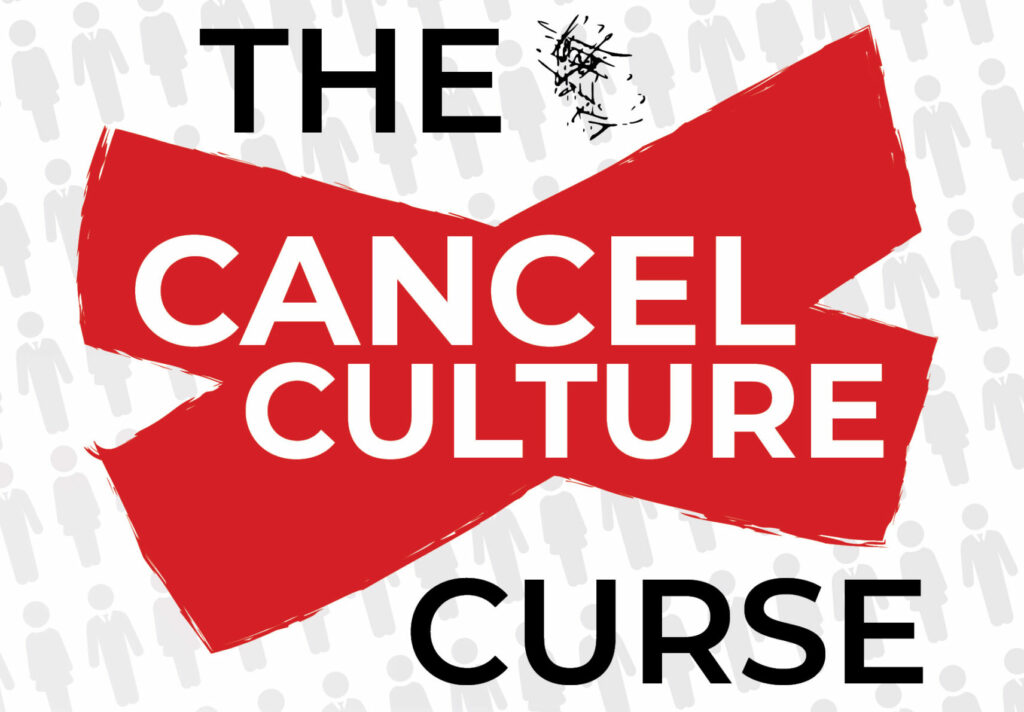 The Cancel Culture Curse