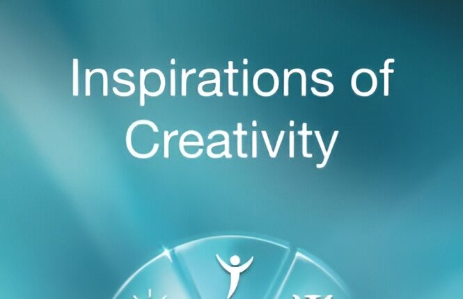 Inspirations of Creativity